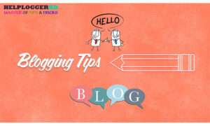 Blogging Tips for  Beginners